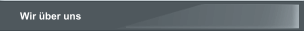 Wir &uuml;ber uns